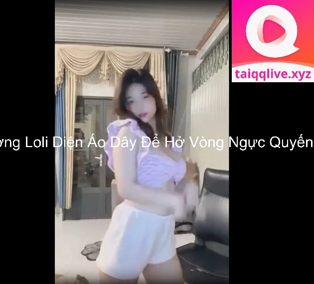 Hương Loli Diện Áo Dây Để Hở Vòng Ngực Quyến Rũ 7